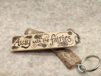 'Away with the Fairies' Pyrography Keyring, handmade in Wales from Holly wood