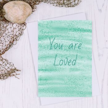 You are Loved Greetings Card