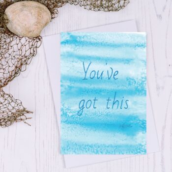 You've got this Greetings Card