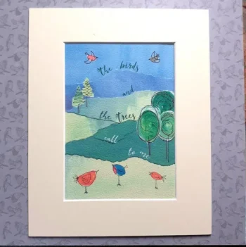 Mounted Illustration Print 'The Birds and the Trees Call to Me'